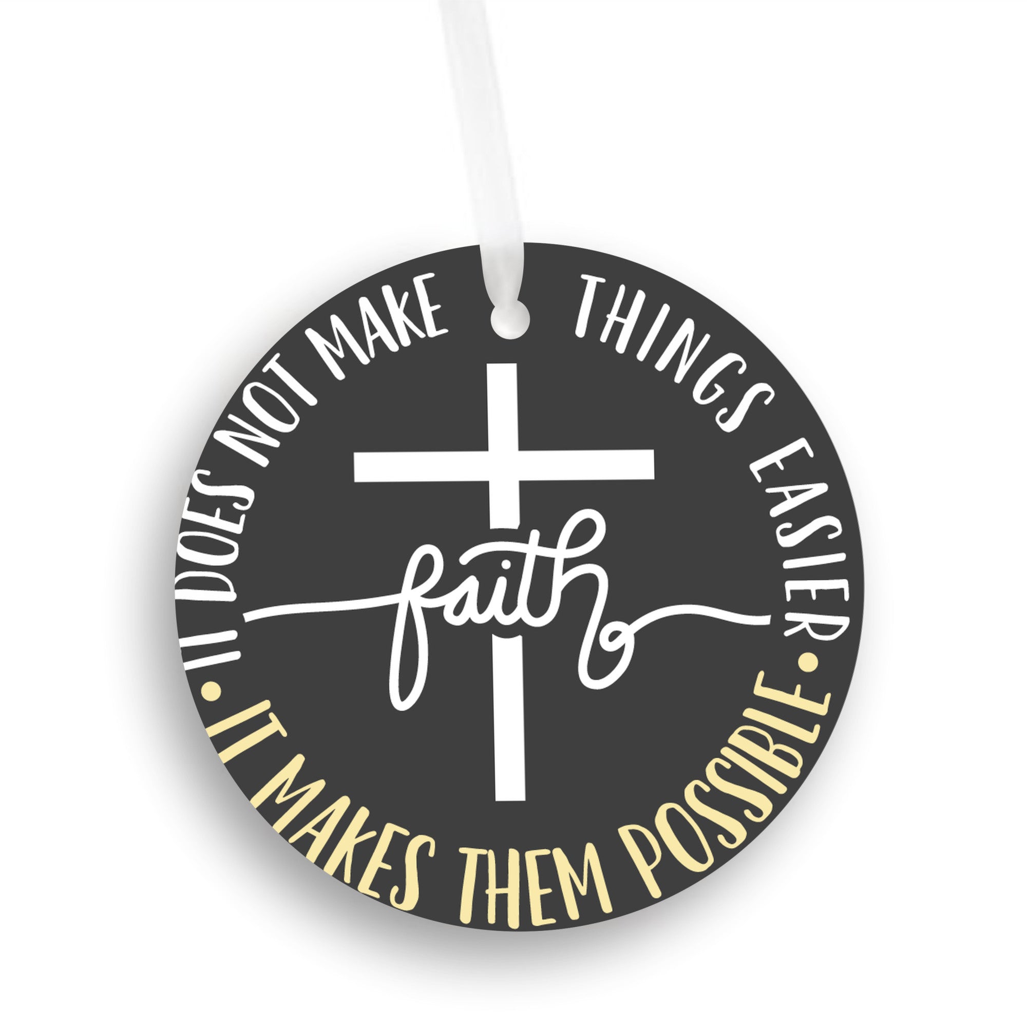 Faith Makes Things Easier Christmas Ornament
