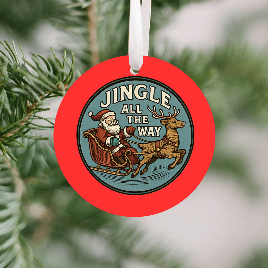 Jingle All The Way Christmas Ornament