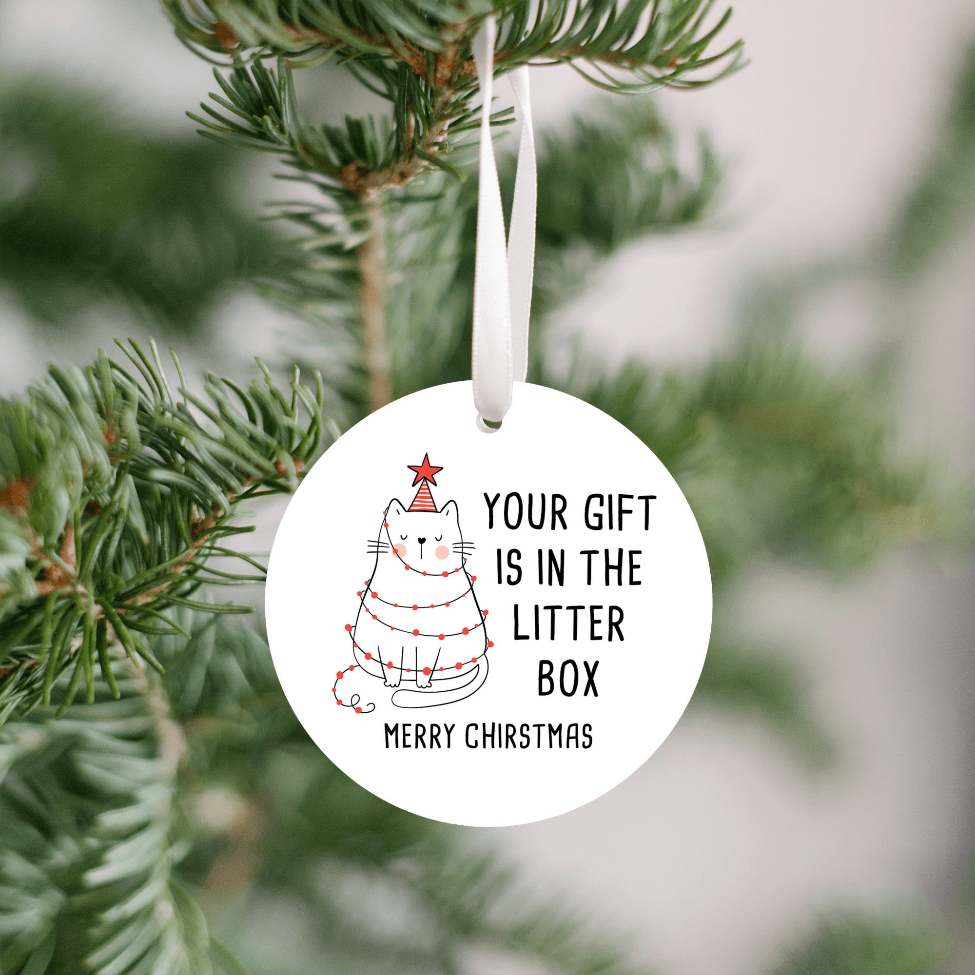 Funny Cat Christmas Ornament - "Your Gift is in the Litter Box" - Humorous Pet Lover Tree Decor - Cat Owner Holiday Gift Idea
